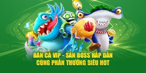 bắn cá vip