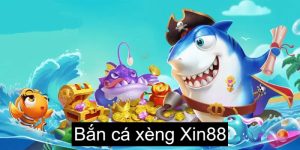 bắn cá xèng xin88