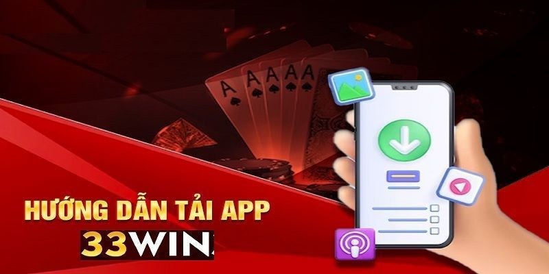 Quy trình tải app 33win đơn giản dành cho iOS